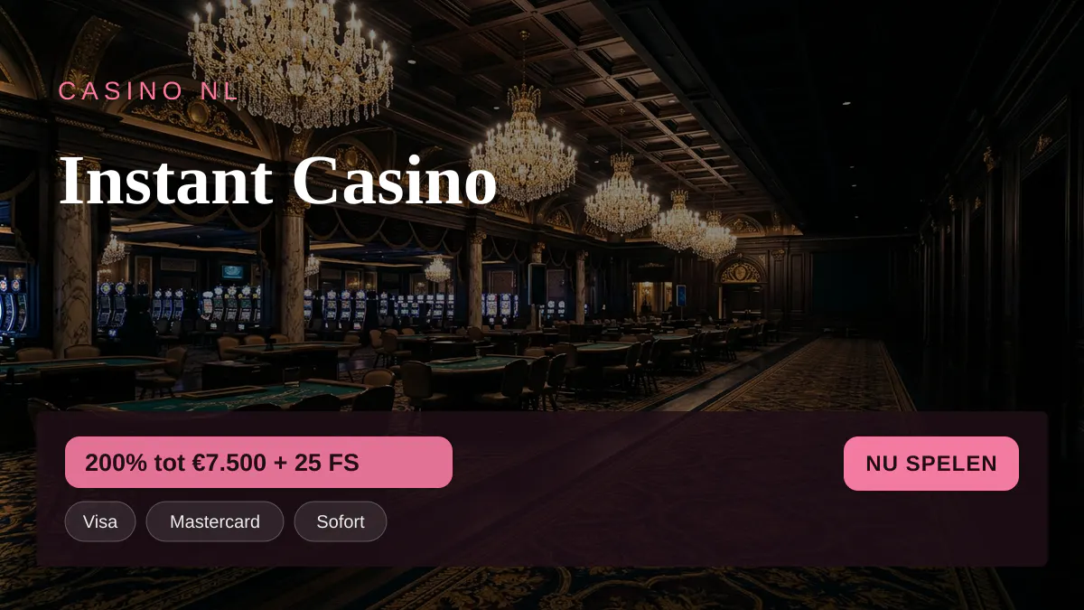 Instant Casino — welkomstbonus 200% tot €7.500 + 25 FS, betalingen: Visa, Mastercard, Sofort, Giropay, Pix