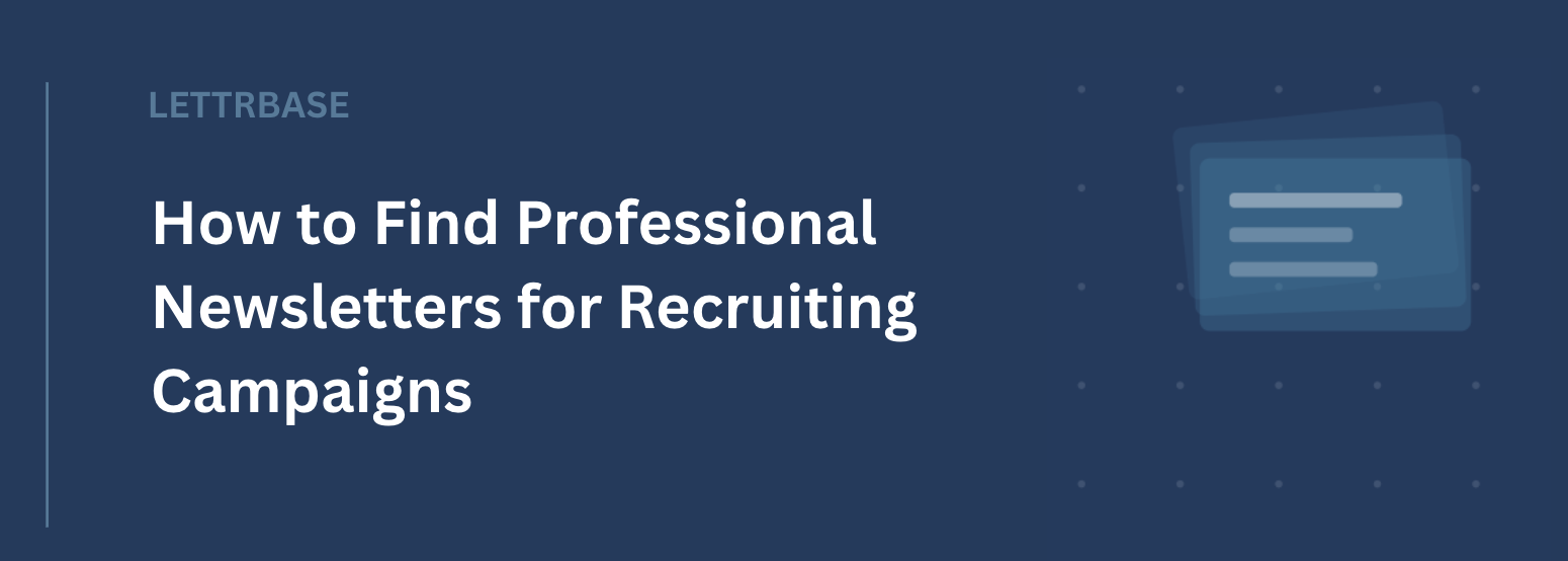 How to Find Professional Newsletters for Recruiting Campaigns