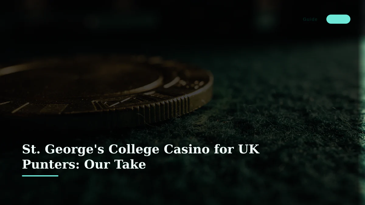 St. George's College Casino for UK Punters: Our Take