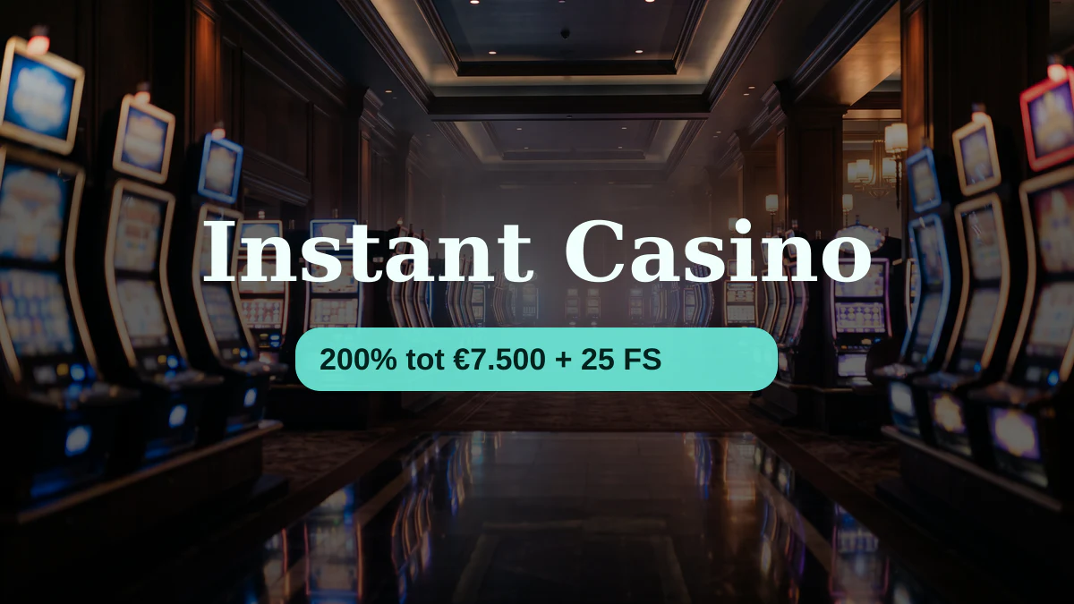 Instant Casino — welkomstbonus 200% tot €7.500 + 25 FS, betalingen: Visa, Mastercard, Sofort, Giropay, Pix