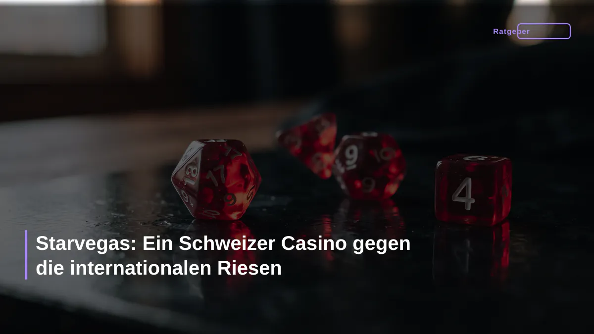 Starvegas: Ein Schweizer Casino gegen die internationalen Riesen