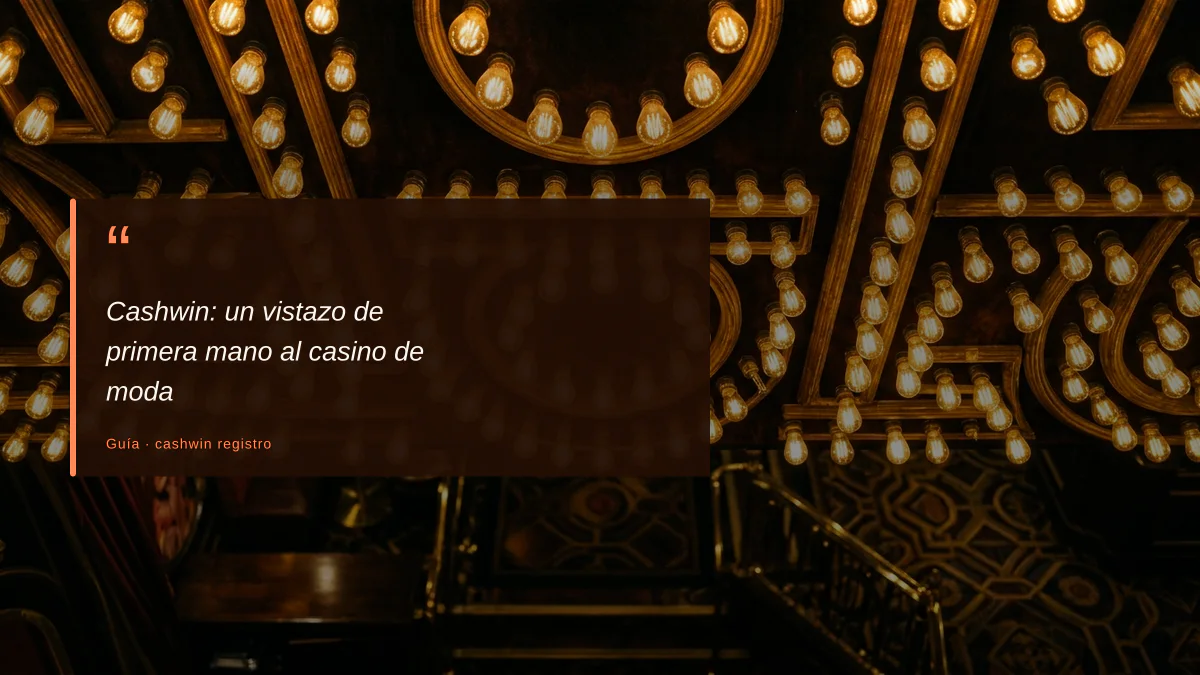 Cashwin: un vistazo de primera mano al casino de moda