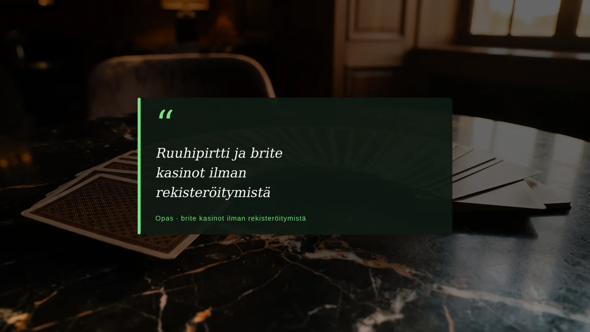 Ruuhipirtti ja brite kasinot ilman rekisteröitymistä