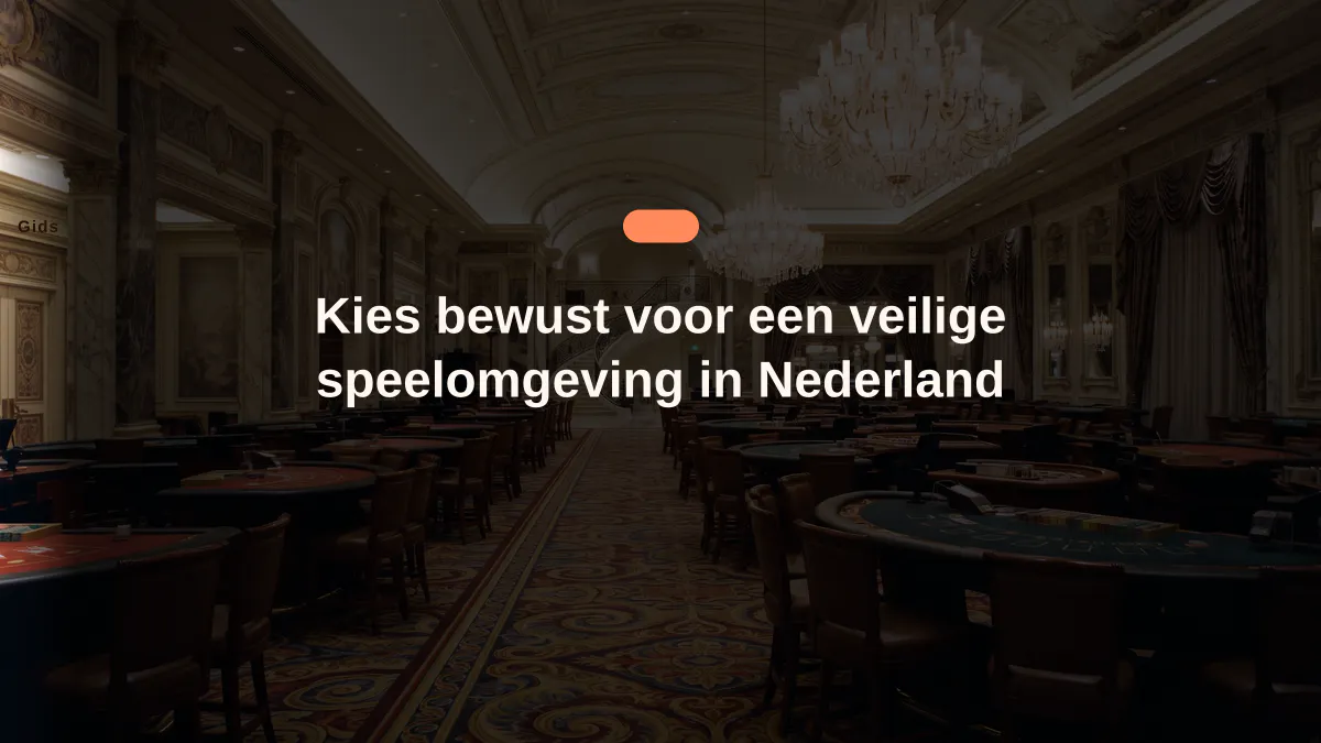 Kies bewust voor een veilige speelomgeving in Nederland