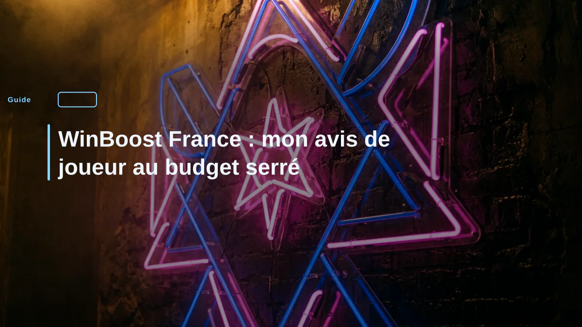 WinBoost France : mon avis de joueur au budget serré