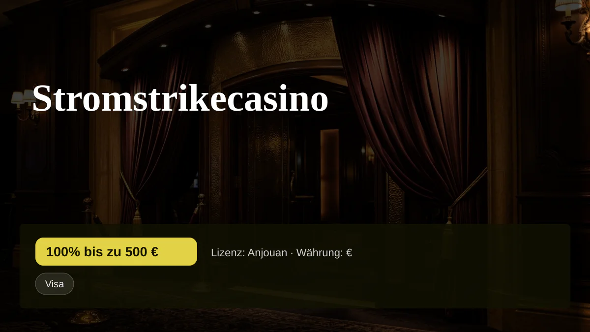 Stromstrikecasino � Willkommensbonus 100% bis zu 500 � + 200 FS, Zahlungen: Visa, Mastercard, Skrill, Neteller, Paysafecard