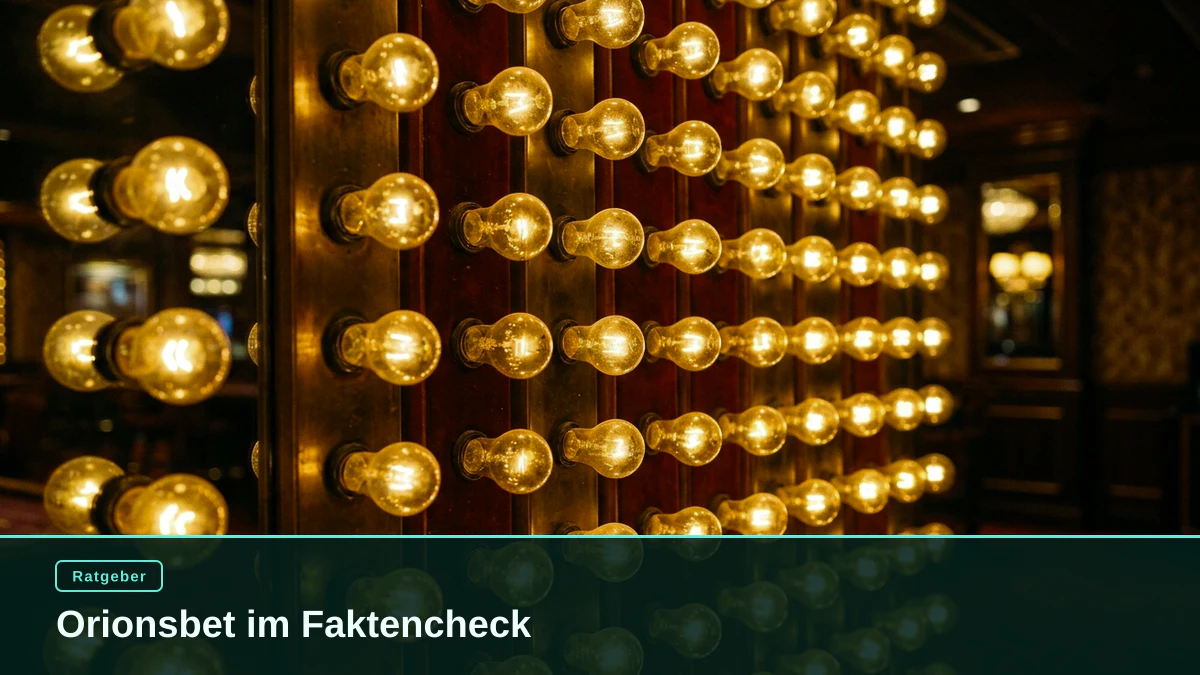 Orionsbet im Faktencheck
