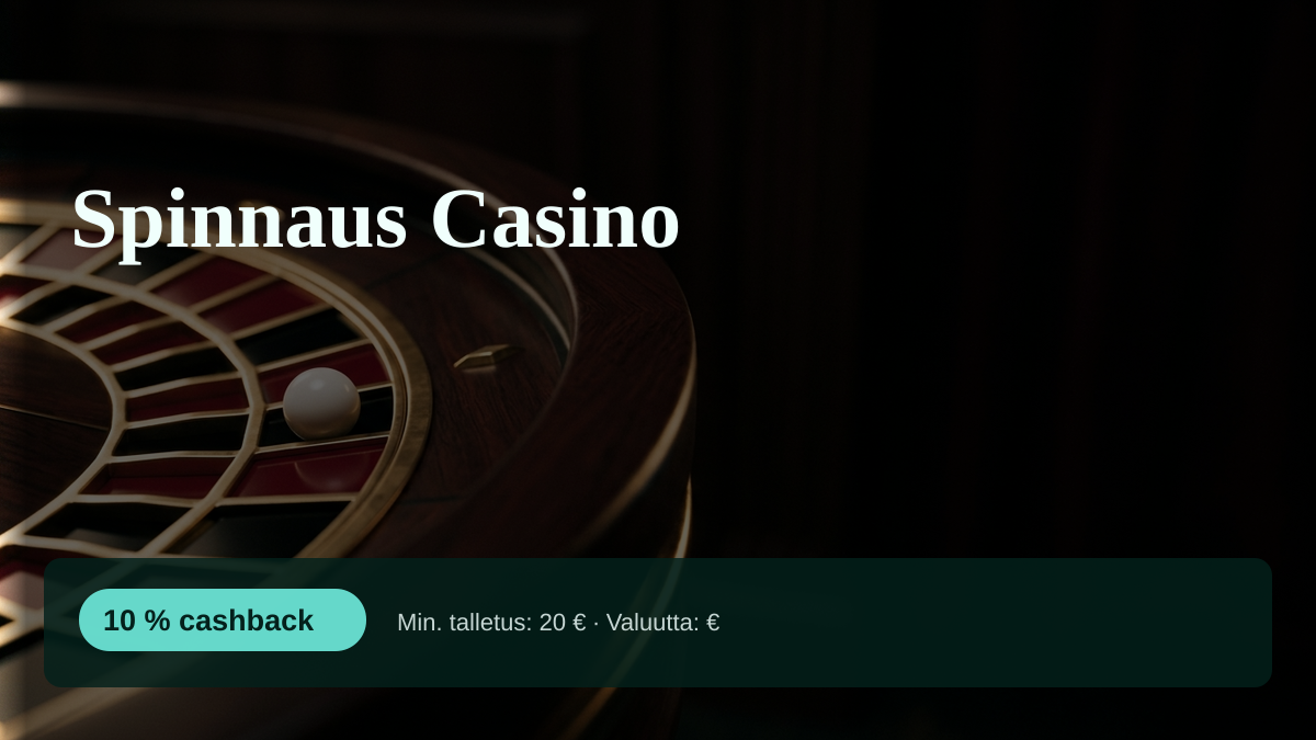 Spinnaus Casino kasino  tervetuliaisbonus 10 % cashback + 300 FS, maksutavat: Visa, Mastercard, PayPal, Skrill, Neteller
