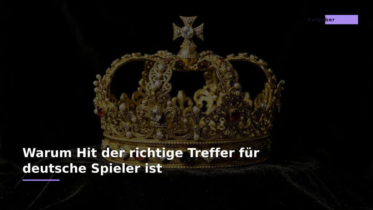 Warum Hit der richtige Treffer für deutsche Spieler ist