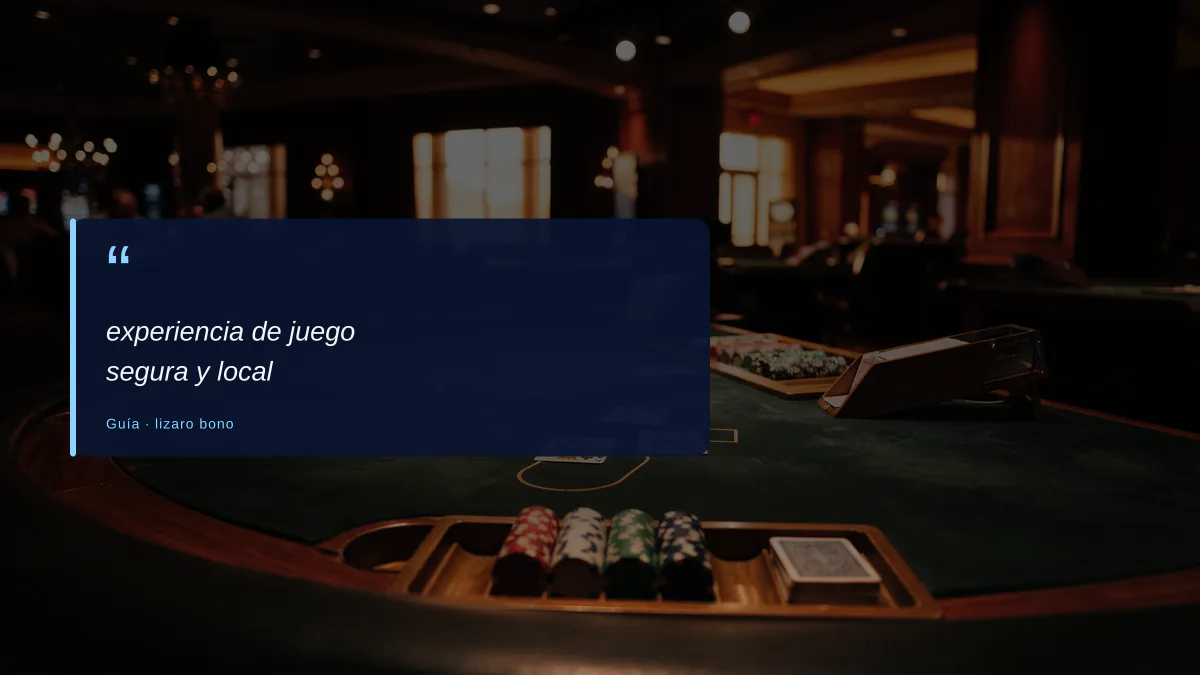 experiencia de juego segura y local