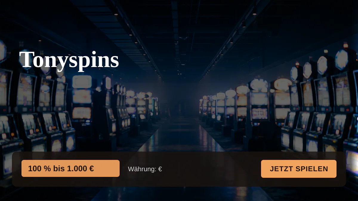 Tonyspins Casino — Willkommensbonus 100 % bis 1.000 € + 200 FS, Zahlungen: Visa, Mastercard, Skrill, Neteller, Sofort
