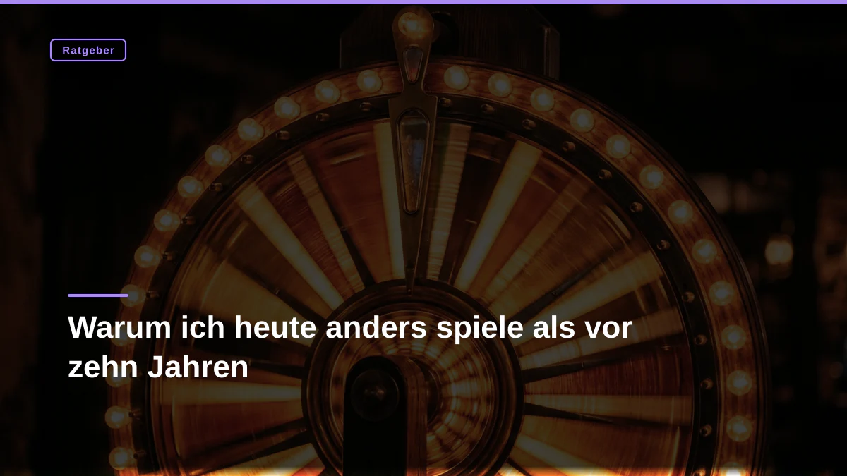 Warum ich heute anders spiele als vor zehn Jahren
