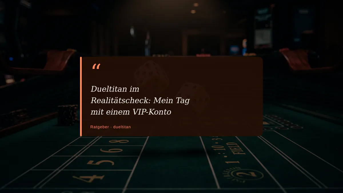 Dueltitan im Realitätscheck: Mein Tag mit einem VIP-Konto