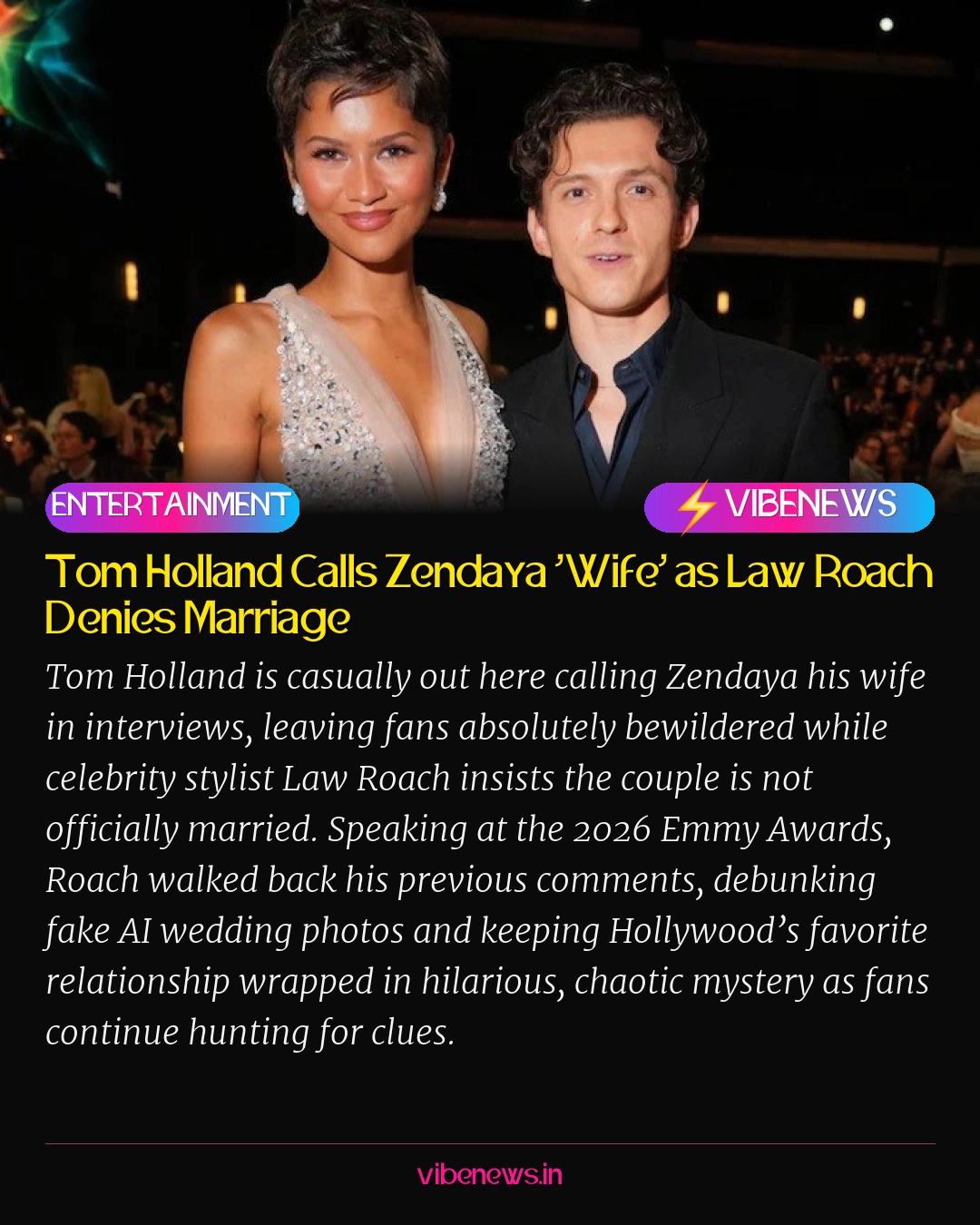 Tom Holland Calls Zendaya ‘Wife’ as Law Roach Denies Marriage