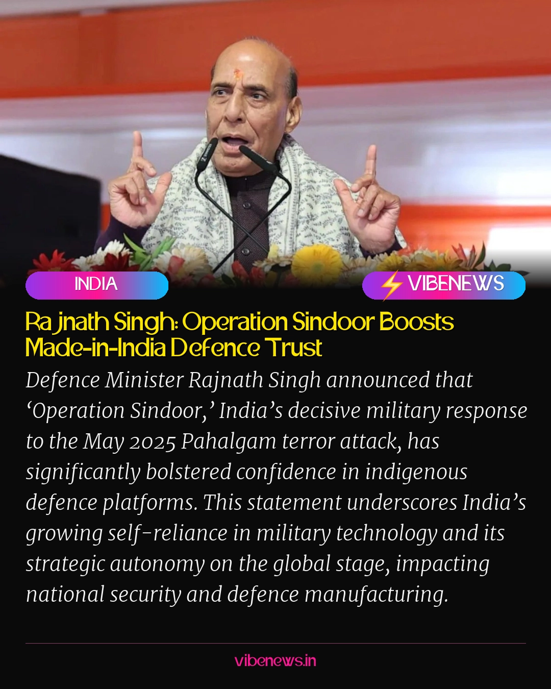 Rajnath Singh: Operation Sindoor Boosts Made-in-India Defence Trust