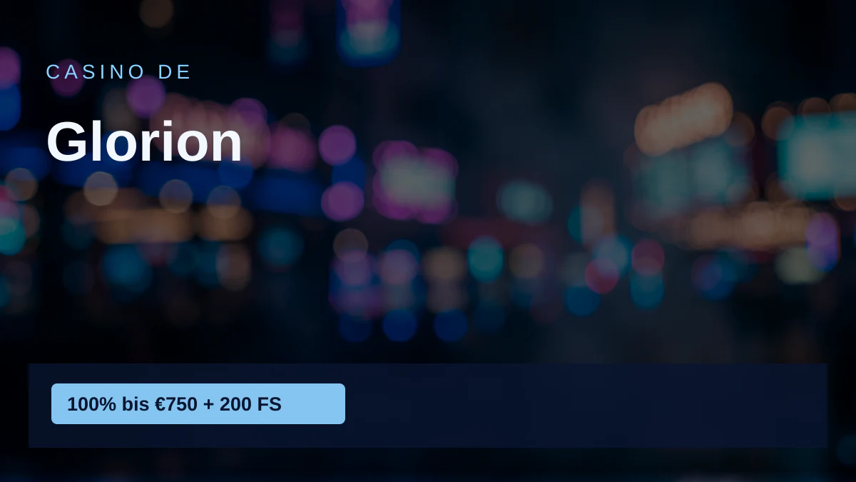 Glorion Casino — Willkommensbonus 100% bis €750 + 200 FS, Zahlungen: Visa, Mastercard, Skrill, Neteller, Sofort