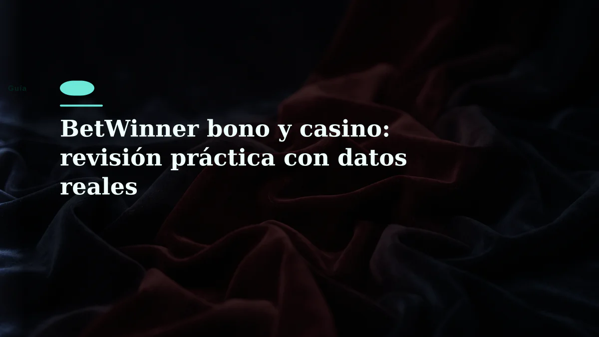 BetWinner bono y casino: revisión práctica con datos reales