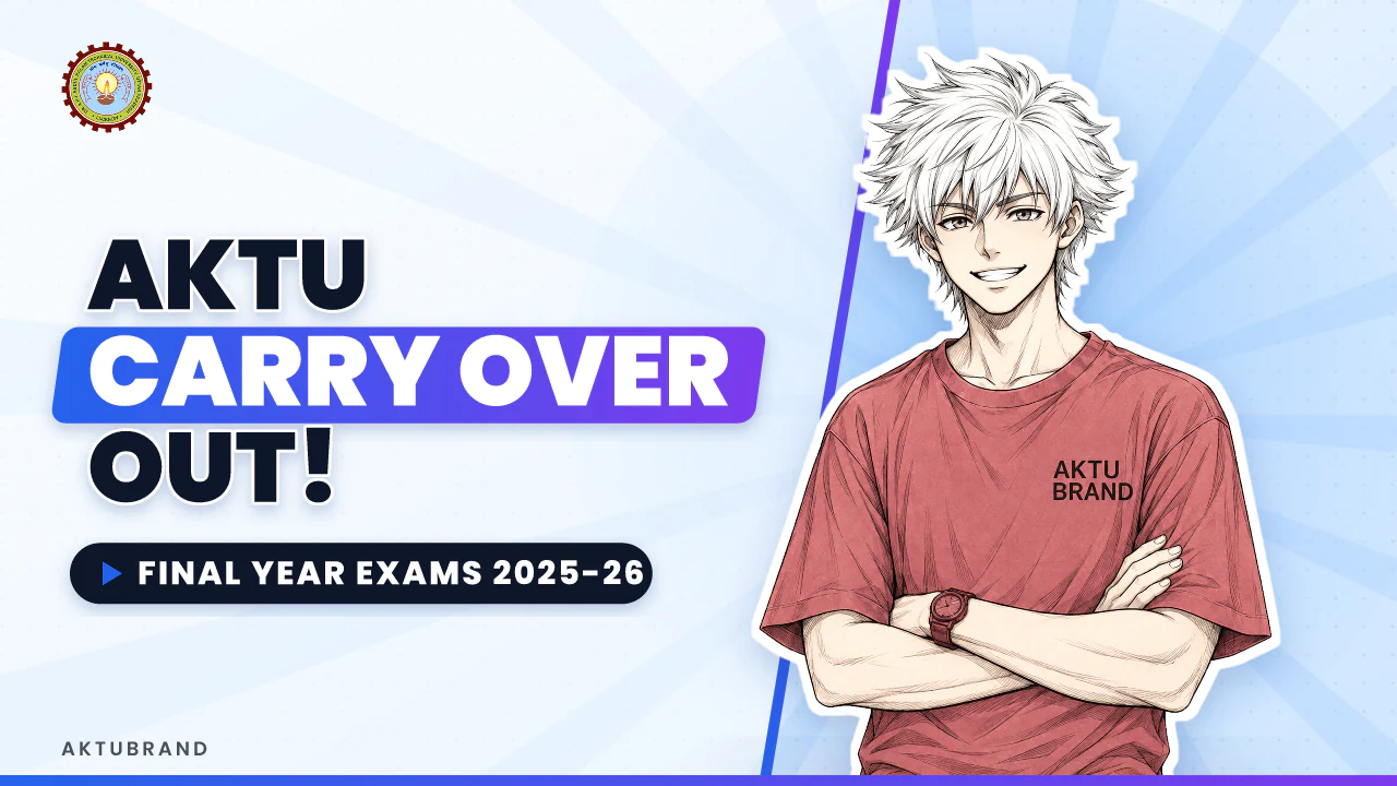 AKTU Carry Over Subjects Notification for Final Year Exams 2025-26