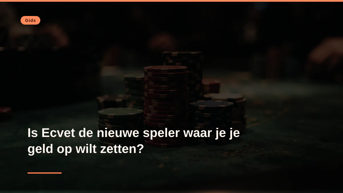 Is Ecvet de nieuwe speler waar je je geld op wilt zetten?