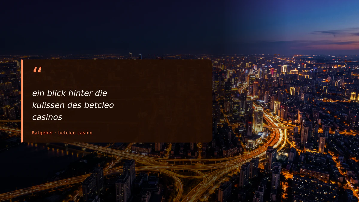 ein blick hinter die kulissen des betcleo casinos