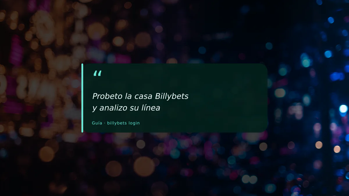Probeto la casa Billybets y analizo su línea