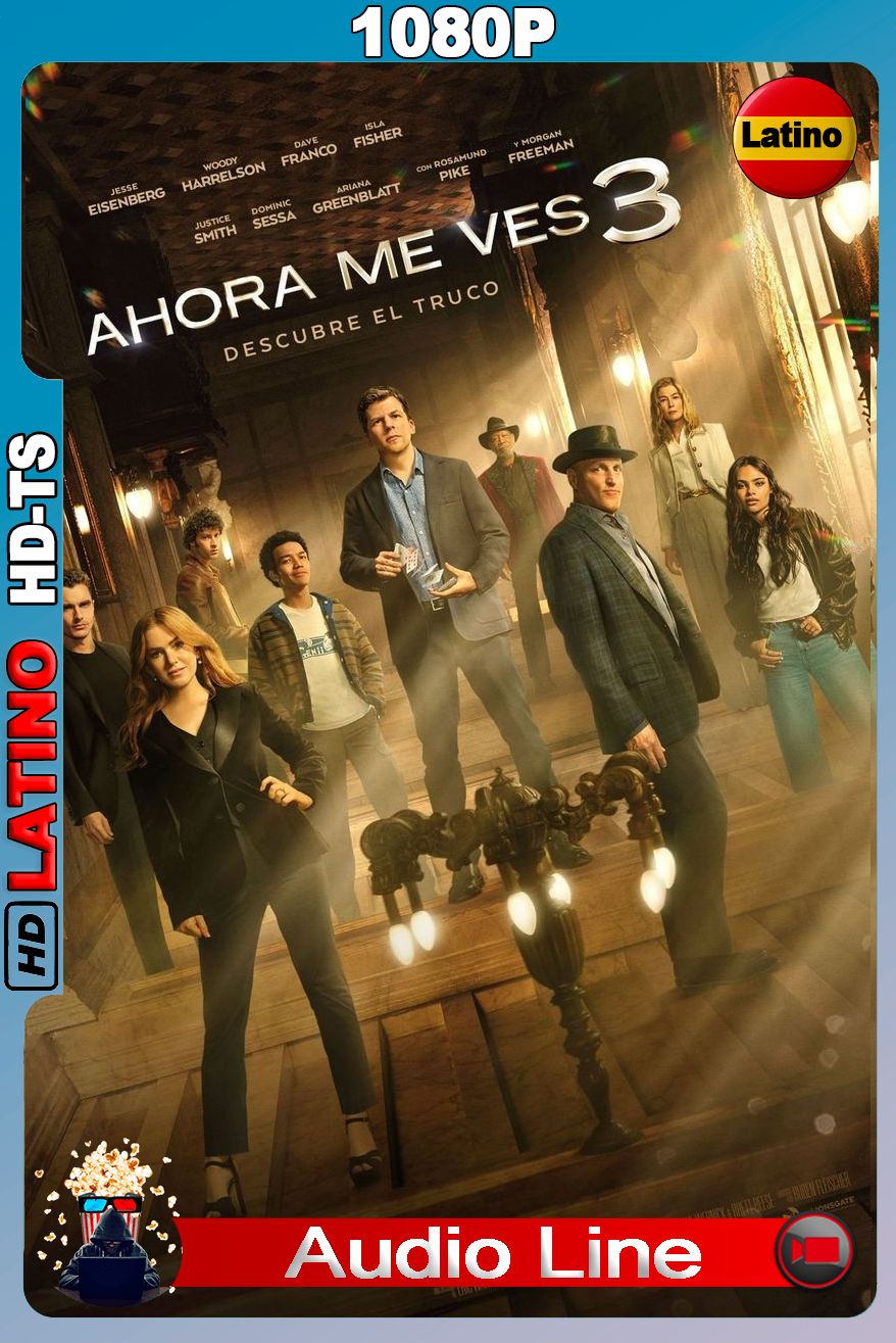 Los ilusionistas 3: Ahora me ves, ahora no (2025) [1080p] HDTS [Latino-Inglés]