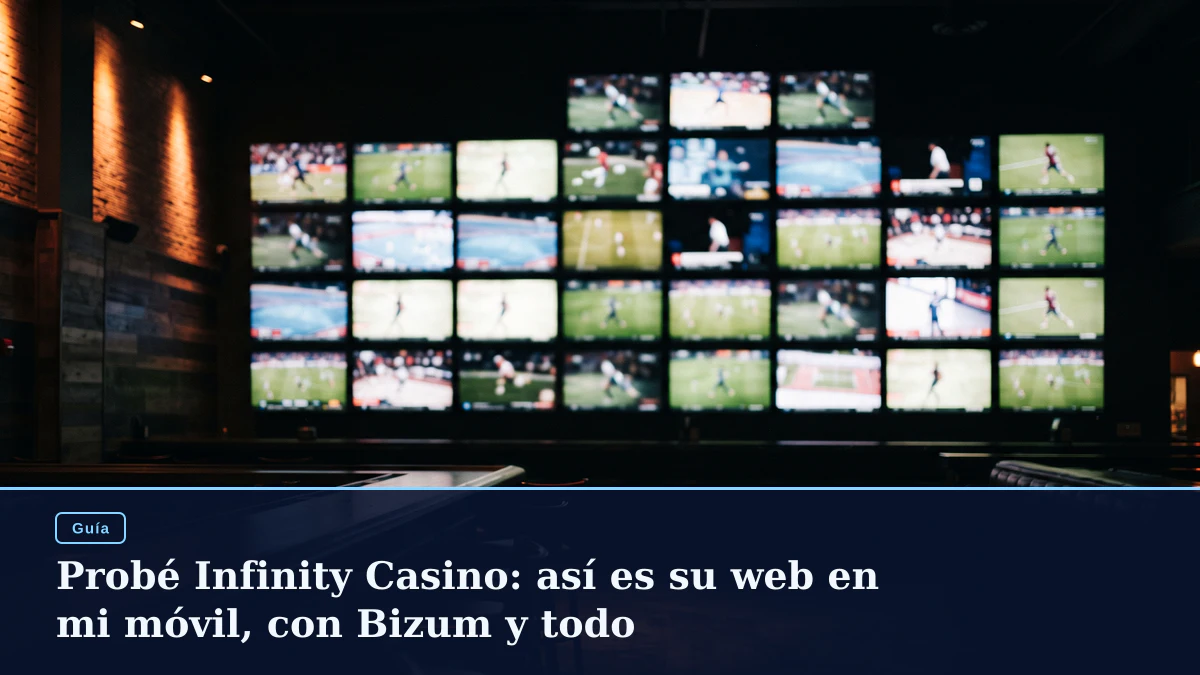 Probé Infinity Casino: así es su web en mi móvil, con Bizum y todo
