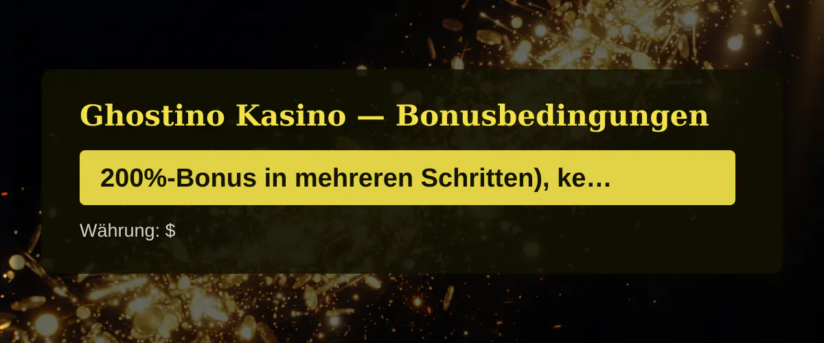 Ghostino Kasino — Bonusbedingungen: 200%-Bonus in mehreren Schritten), kein dedizi + 50 FS Ghostino Kasino — Bonusbedingungen: 200%-Bonus in mehreren Schritten), kein dedizi + 50 FS