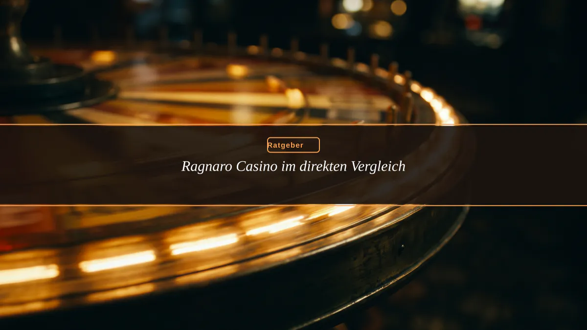 Ragnaro Casino im direkten Vergleich