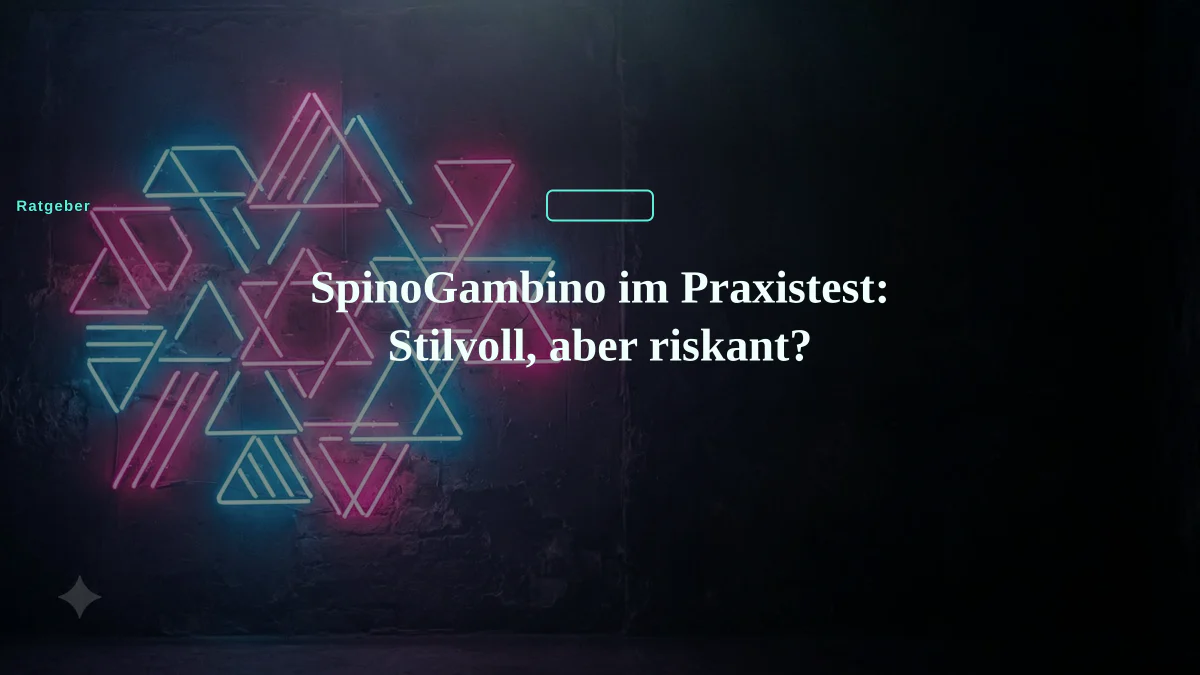 SpinoGambino im Praxistest: Stilvoll, aber riskant?