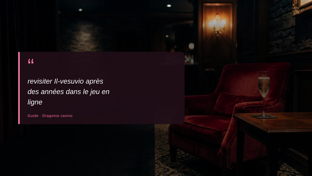revisiter Il-vesuvio après des années dans le jeu en ligne