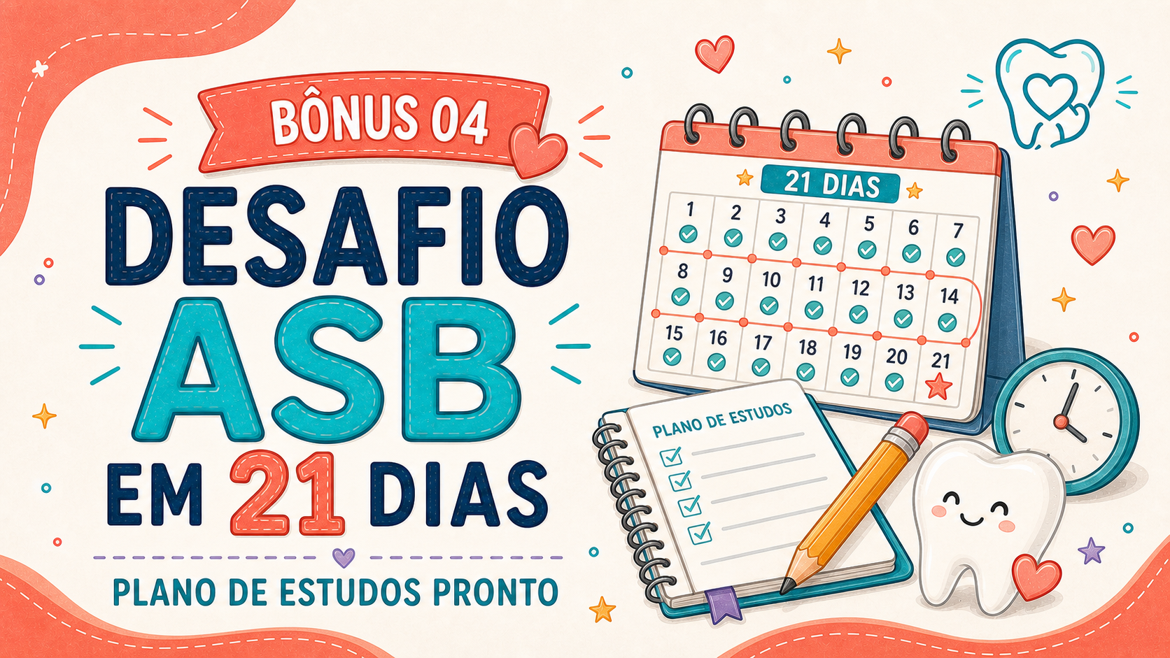 Bônus 4: Desafio ASB em 21 Dias — Plano de Estudos Pronto