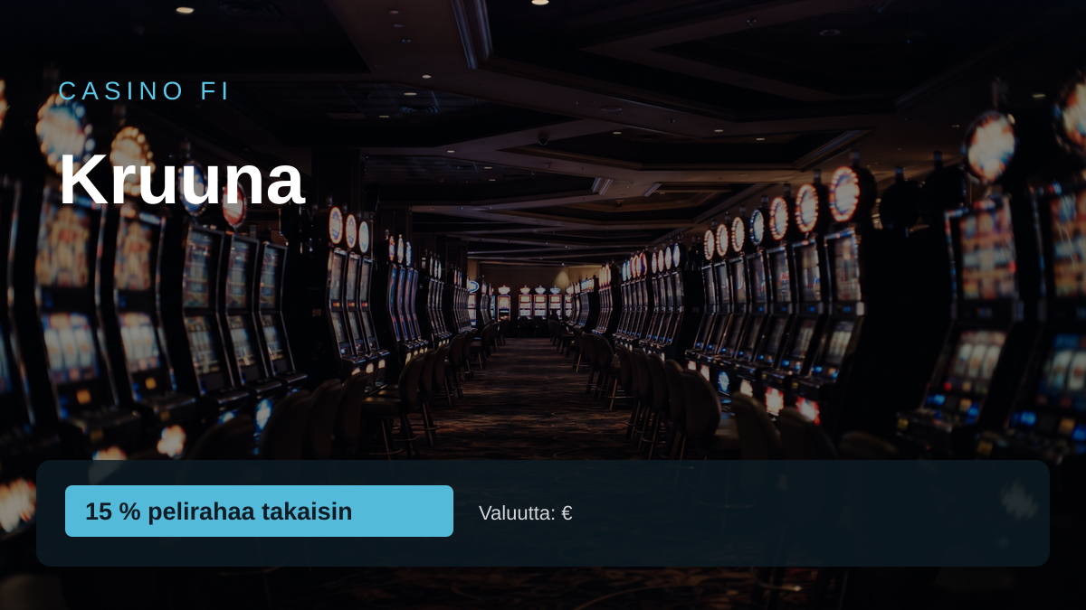 Kruuna kasino — tervetuliaisbonus 15 % pelirahaa takaisin + 500 FS, maksutavat: Visa, Mastercard, Skrill, Neteller, Paysafecard
