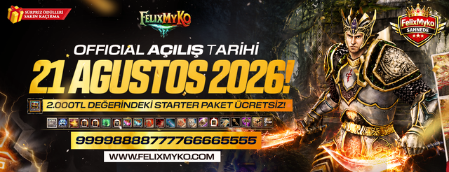 FelixMyko.Com ▌Old Myko v.1098 ▌70 Level CAP ▌Official : 21 Ağustos Cuma 22:00 ▌Starter Paket Bizden banner