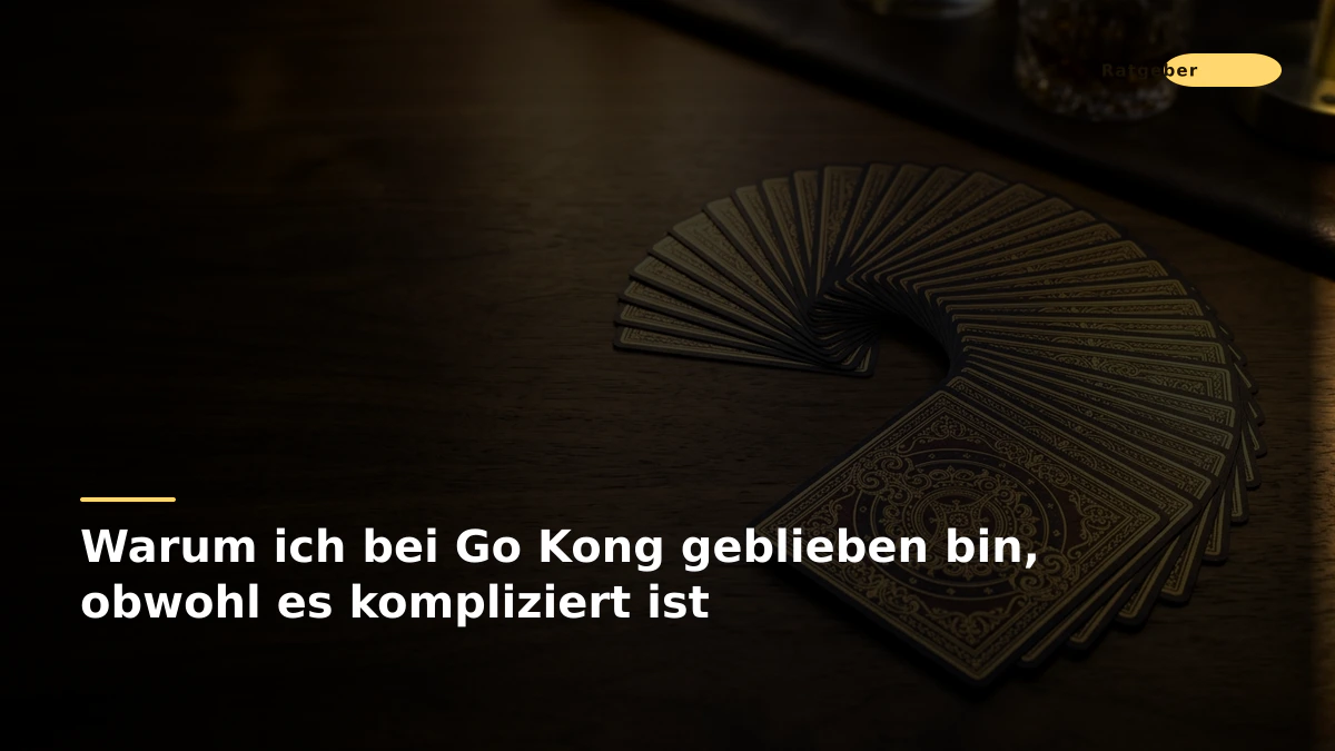 Warum ich bei Go Kong geblieben bin, obwohl es kompliziert ist