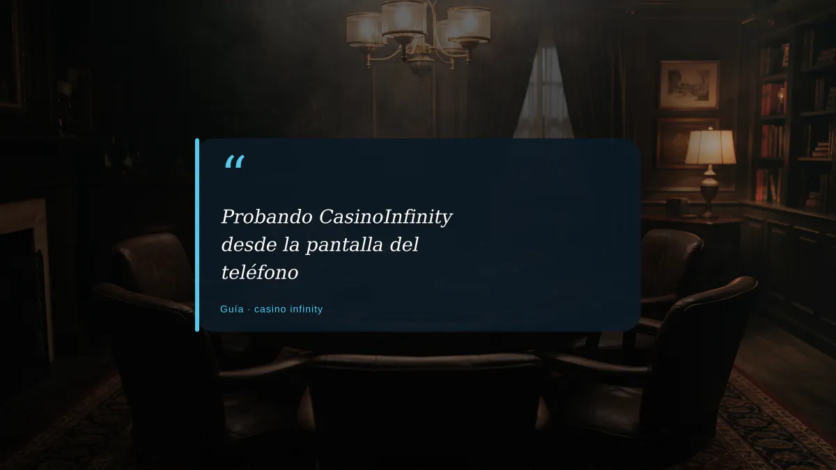 Probando CasinoInfinity desde la pantalla del teléfono