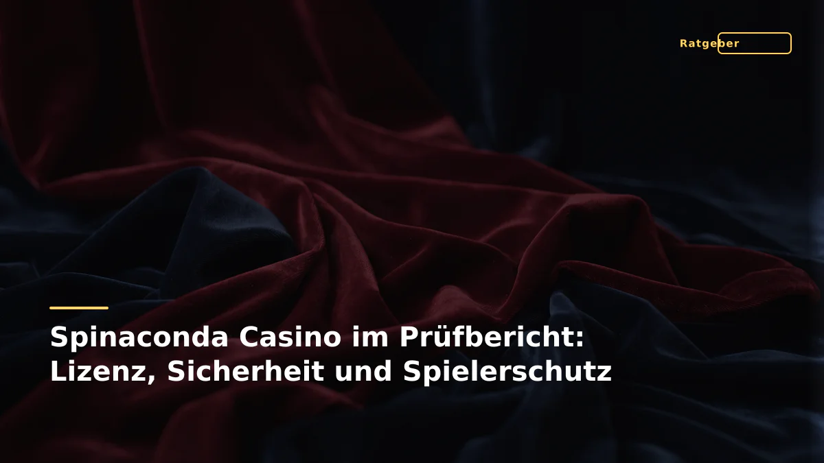 Spinaconda Casino im Prüfbericht: Lizenz, Sicherheit und Spielerschutz
