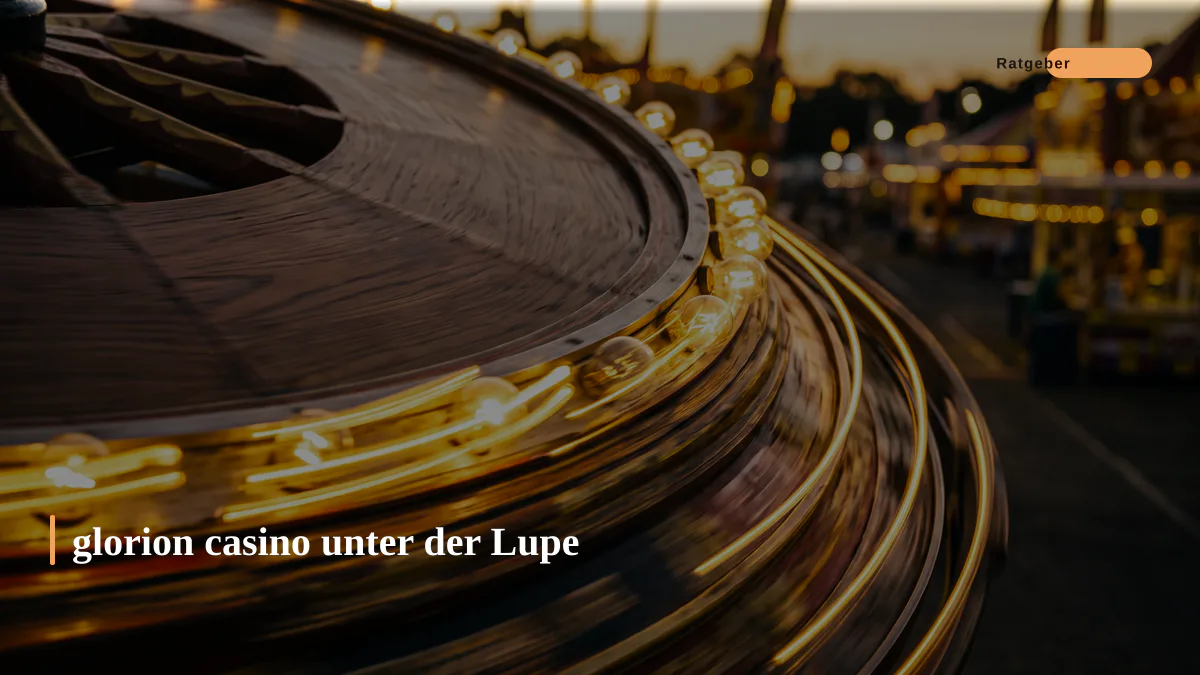 glorion casino unter der Lupe