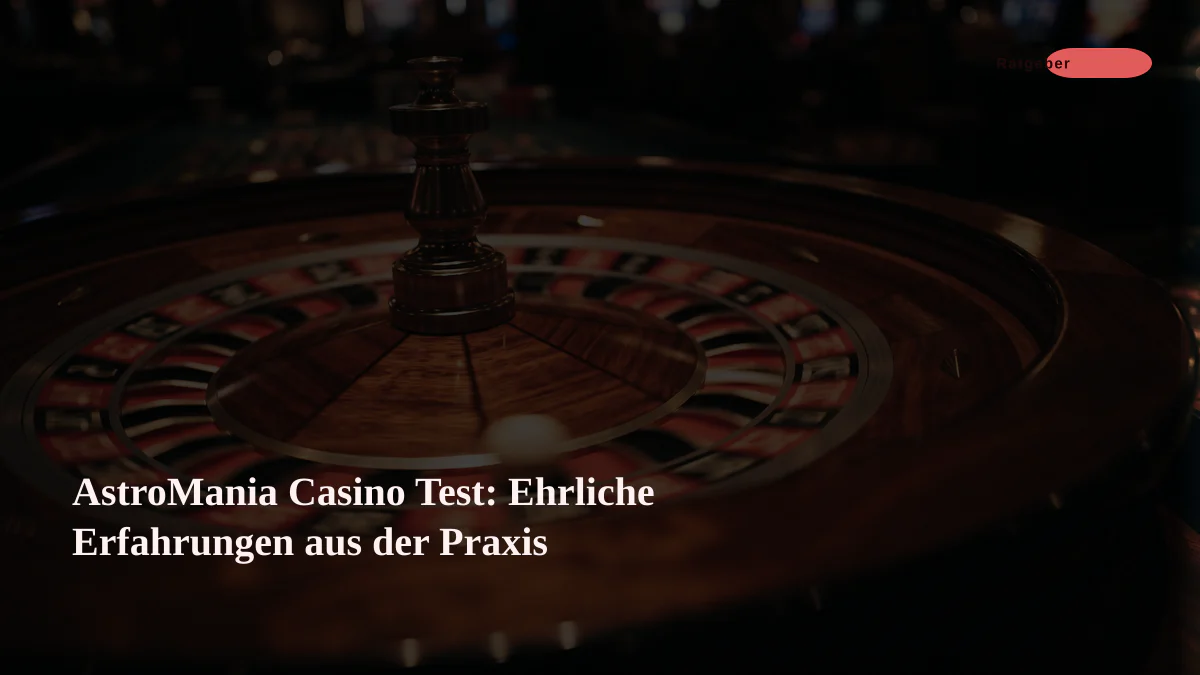 AstroMania Casino Test: Ehrliche Erfahrungen aus der Praxis