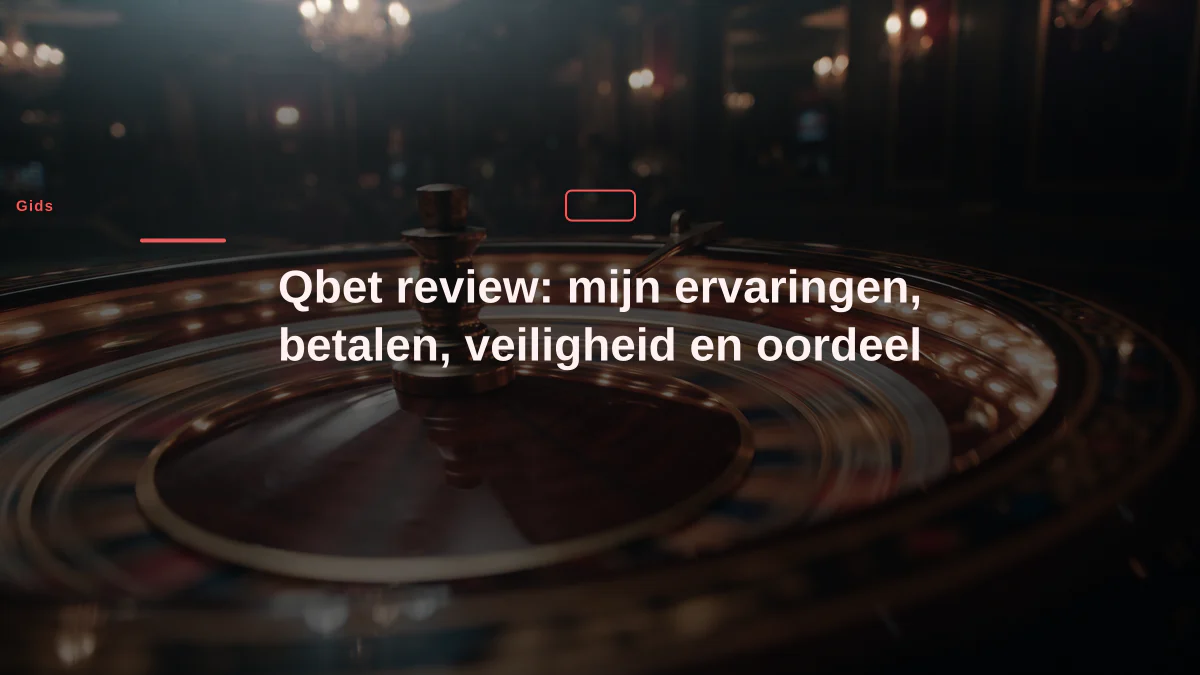 Qbet review: mijn ervaringen, betalen, veiligheid en oordeel