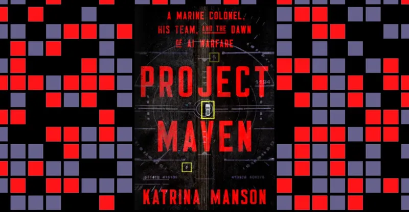 Как Project Maven научил военных любить ИИ: ускорение войны до 5000 целей в день