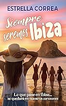 Siempre seremos Ibiza