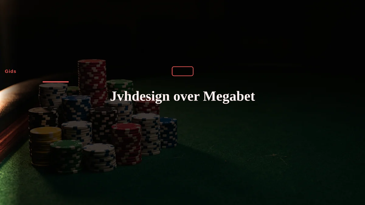 Jvhdesign over Megabet