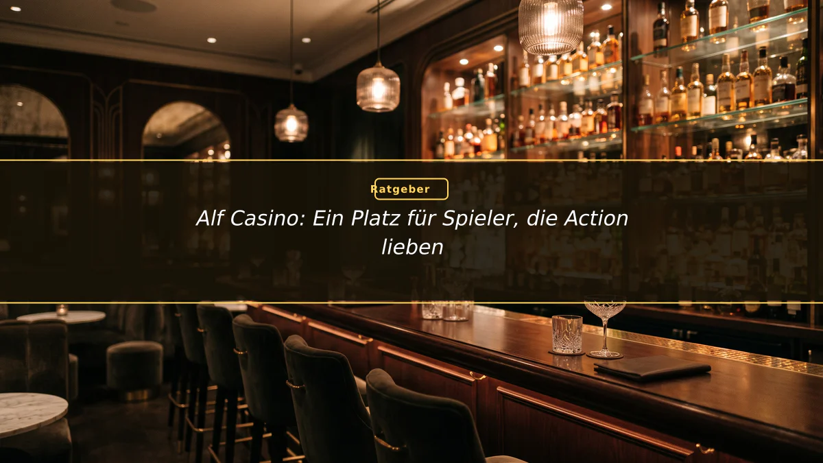 Alf Casino: Ein Platz für Spieler, die Action lieben