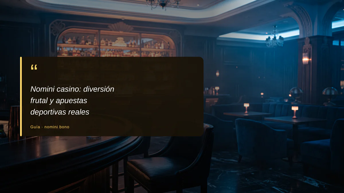 Nomini casino: diversión frutal y apuestas deportivas reales