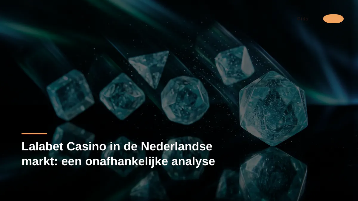 Lalabet Casino in de Nederlandse markt: een onafhankelijke analyse