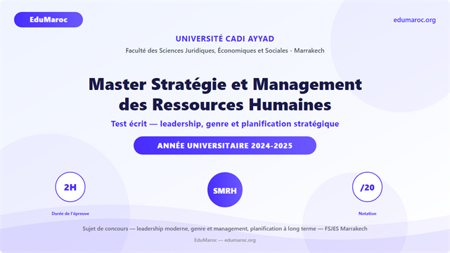 Exemple Concours Master Stratégie et Management des Ressources Humaines SMRH FSJES Marrakech 2024-2025