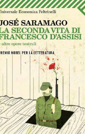 José Saramago - La seconda vita di Francesco d'Assisi (2011)