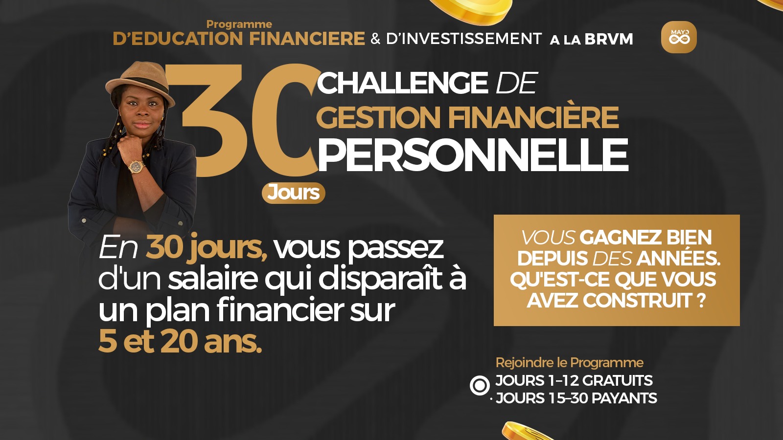 En 30 jours, d'un salaire qui disparaît à un plan financier sur 5 et 20 ans · Challenge Mayo