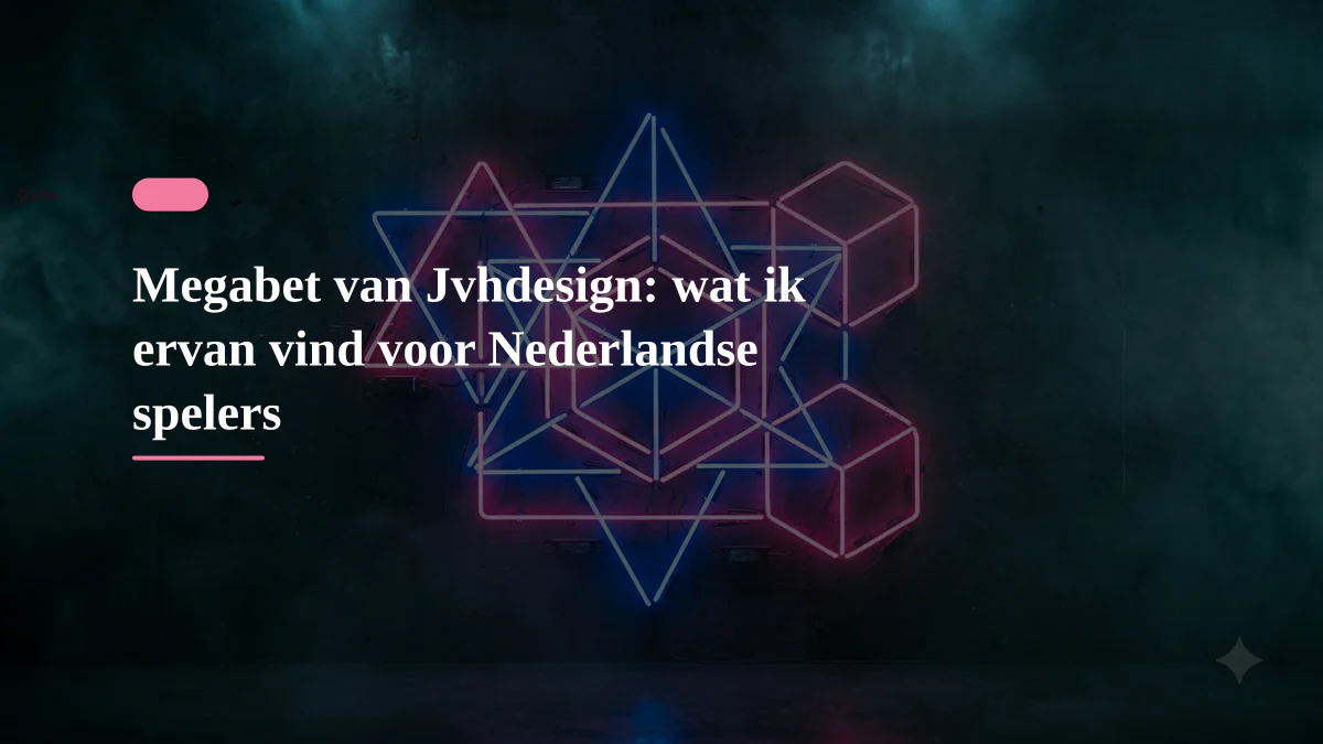 Megabet van Jvhdesign: wat ik ervan vind voor Nederlandse spelers